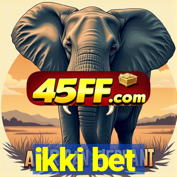 ikki bet